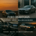 Ford Bravo 2025 – Features, Specs & Real Driving Review